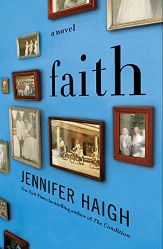 Book cover for Faith: A Novel by Haigh, Jennifer