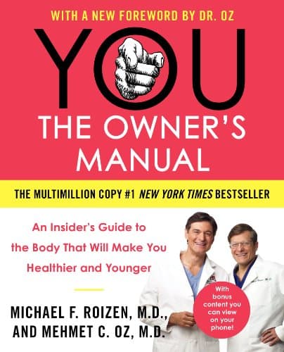 Book cover for YOU: The Owner's Manual: An Insider’s Guide to the Body That Will Make You Healthier and Younger by Mehmet C. Oz