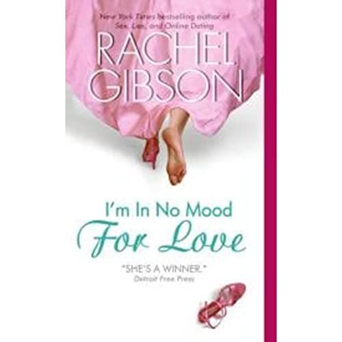 Book cover for I'm In No Mood For Love (Writer Friends, 2) by Gibson, Rachel