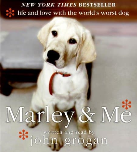 Book cover for Marley & Me: Life and Love with the World's Worst Dog by Grogan, John