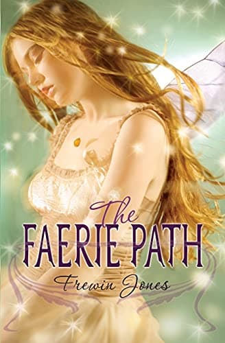 Book cover for The Faerie Path (Faerie Path, No. 1) by Jones, Frewin