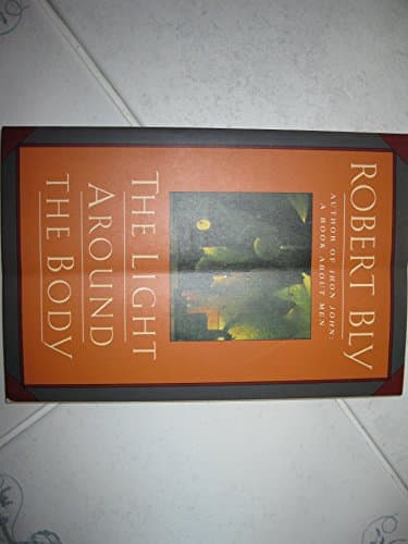 Book cover for The Light Around the Body by Bly, Robert