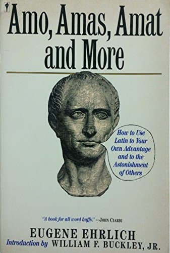 Book cover for Amo, Amas, Amat and More: Eugene Ehrlich by Eugene Ehrlich