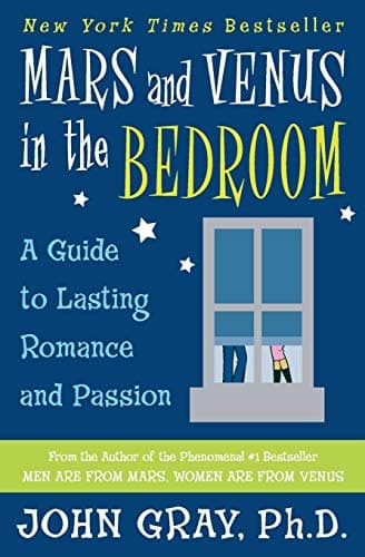 Book cover for Mars and Venus in the Bedroom: A Guide to Lasting Romance and Passion by Gray, John