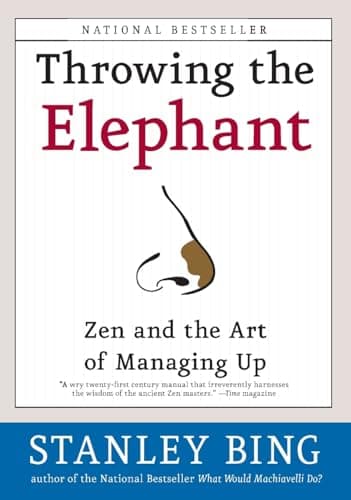 Book cover for Throwing the Elephant: Zen and the Art of Managing Up by Bing, Stanley