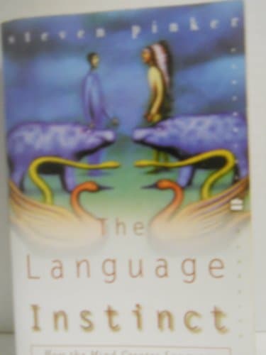 Book cover for The Language Instinct: How the Mind Creates Language (Perennial Classics) by Pinker, Steven