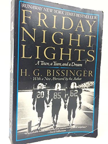Book cover for Friday Night Lights: A Town, a Team, and a Dream by Bissinger, H. G.