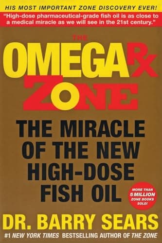Book cover for The Omega Rx Zone: The Miracle of the New High-Dose Fish Oil (The Zone) by Sears, Barry