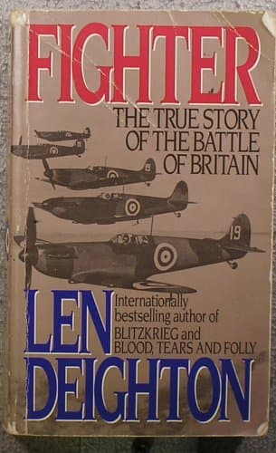Book cover for Fighter: The True Story of the Battle of Britain by Deighton, Len