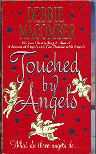 Book cover for Touched by Angels (Angels, 3) by Debbie Macomber