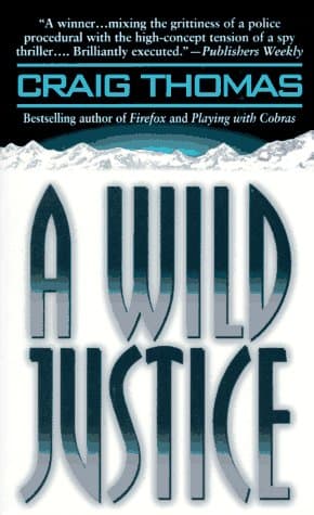 Book cover for A Wild Justice by Thomas, Craig
