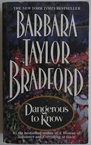 Book cover for Dangerous to Know by Bradford, Barbara Taylor