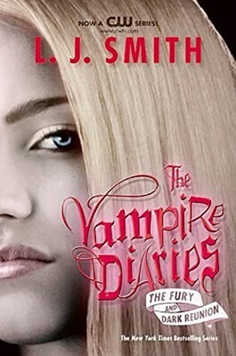 Book cover for The Fury and Dark Reunion (The Vampire Diaries) by Smith, L. J.
