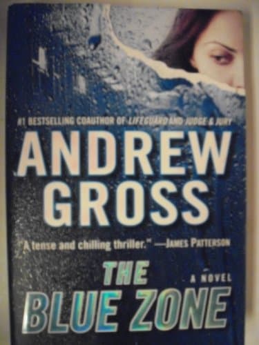 Book cover for The Blue Zone: A Novel by Gross, Andrew