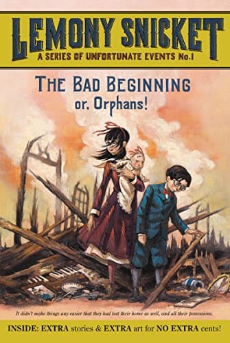 Book cover for The Bad Beginning: Or, Orphans! (A Series of Unfortunate Events, Book 1) by Snicket, Lemony