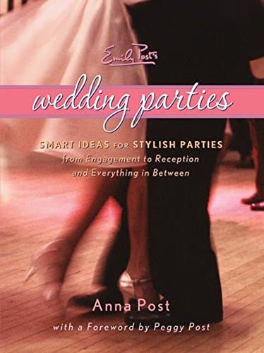 Book cover for Emily Post's Wedding Parties by Post, Anna