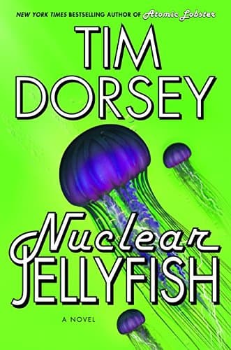 Book cover for Nuclear Jellyfish: A Novel (Serge Storms) by Dorsey, Tim