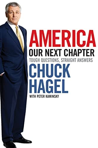 Book cover for America: Our Next Chapter: Tough Questions, Straight Answers by Hagel, Chuck