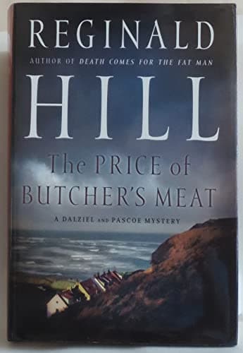 Book cover for The Price of Butcher's Meat (Dalziel and Pascoe) by Hill, Reginald