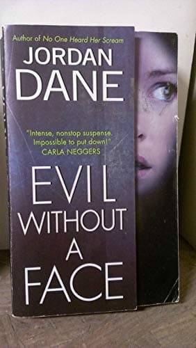 Book cover for Evil Without a Face (Sweet Justice) by Dane, Jordan