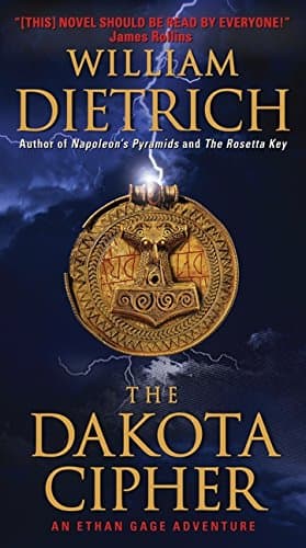 Book cover for The Dakota Cipher (Ethan Gage Adventures) by Dietrich, William