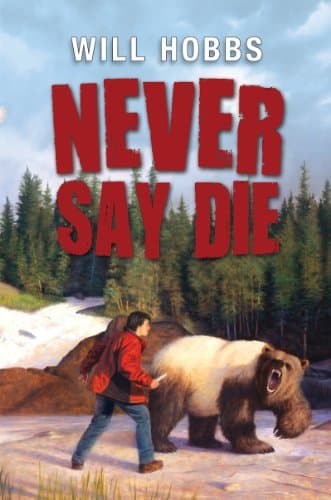 Book cover for Never Say Die by Hobbs, Will