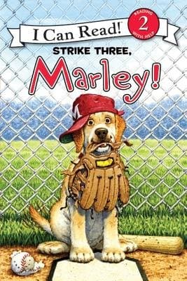 Book cover for Marley: Strike Three, Marley! (I Can Read Level 2) by Grogan, John