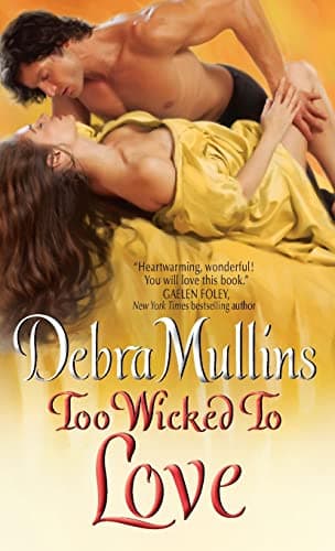 Book cover for Too Wicked to Love (The Brides of Nevarton Chase, 2) by Mullins, Debra