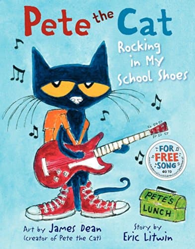 Book cover for Pete the Cat: Rocking in My School Shoes: A Groovy Back-to-School Story with Pete the Cat Starting First Grade with Confidence by Dean, James