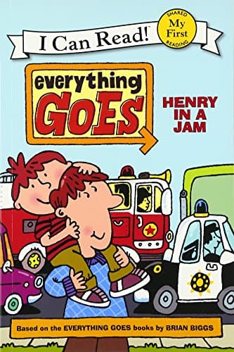 Book cover for Everything Goes: Henry in a Jam (My First I Can Read) by Biggs, Brian
