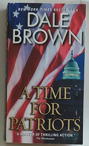 Book cover for A Time for Patriots (Patrick McLanahan) by Brown, Dale
