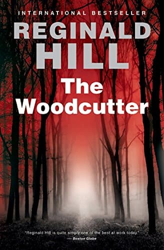 Book cover for The Woodcutter: A Novel by Hill, Reginald