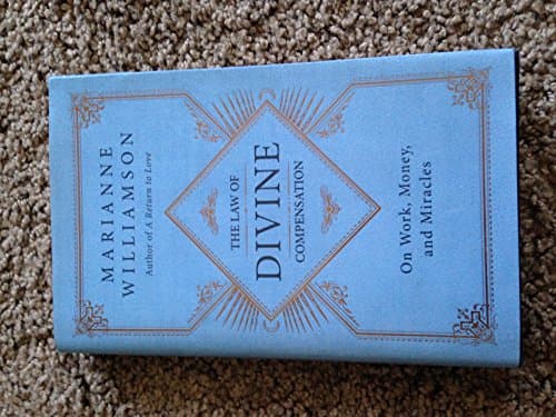 Book cover for The Law of Divine Compensation: On Work, Money, and Miracles (The Marianne Williamson Series) by Williamson, Marianne