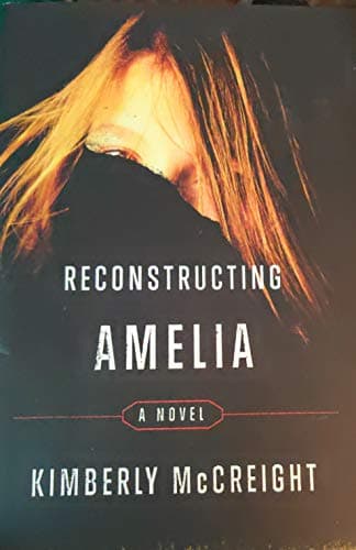 Book cover for Reconstructing Amelia: A Novel by McCreight, Kimberly