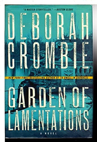 Book cover for Garden of Lamentations: A Novel (Duncan Kincaid/Gemma James Novels, 17) by Crombie, Deborah