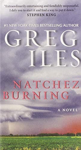 Book cover for Natchez Burning: A Novel (Penn Cage, 4) by Iles, Greg