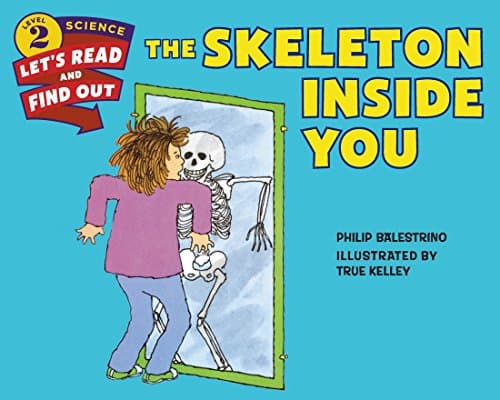 Book cover for The Skeleton Inside You (Let's-Read-and-Find-Out Science 2) by Balestrino, Philip
