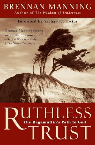 Book cover for Ruthless Trust: The Ragamuffin's Path to God by Brennan Manning