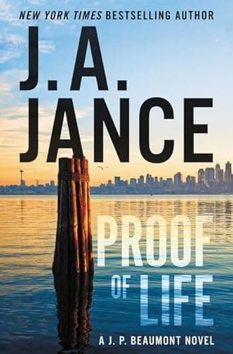 Book cover for Proof of Life: A J. P. Beaumont Novel by Jance, J. A