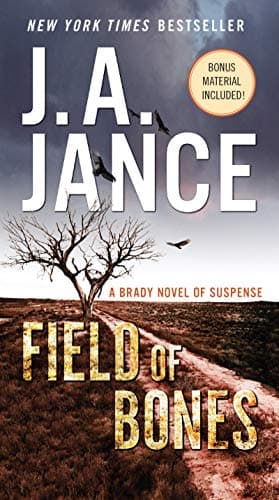Book cover for Field of Bones: A Brady Novel of Suspense (Joanna Brady Mysteries) by Jance, J. A