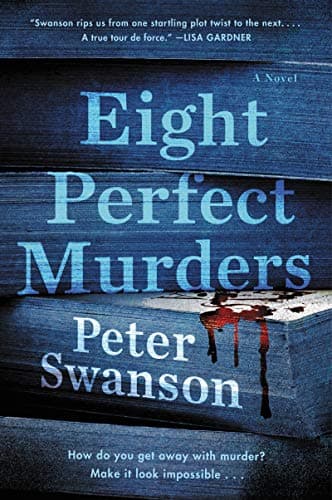 Book cover for Eight Perfect Murders: A Novel (Malcolm Kershaw) by Swanson, Peter
