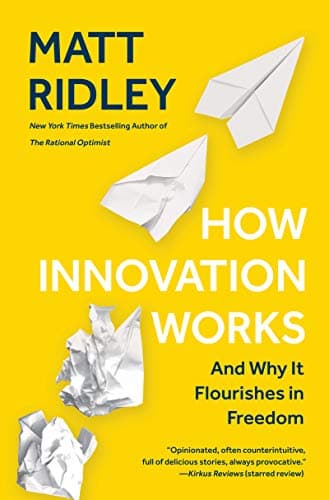Book cover for How Innovation Works: And Why It Flourishes in Freedom by Ridley, Matt