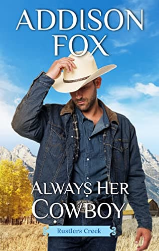 Book cover for Always Her Cowboy: Rustlers Creek (Rustlers Creek, 3) by Fox, Addison