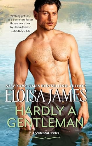 Book cover for Hardly a Gentleman: A Novel (Accidental Brides) by James, Eloisa
