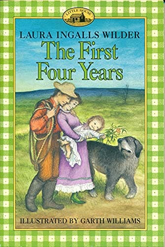 Book cover for The First Four Years (Little House, 9) by Wilder, Laura Ingalls