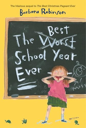 Book cover for The Best School Year Ever (The Best Ever) by Robinson, Barbara