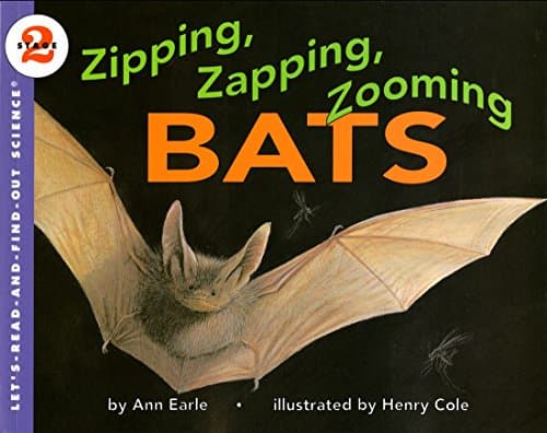 Book cover for Zipping, Zapping, Zooming Bats (Let's-Read-and-Find-Out Science 2) by Earle, Ann