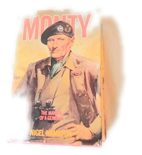 Book cover for Monty: The Making of a General : 1887-1942 by Hamilton, Nigel