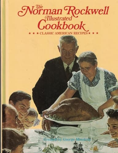 Book cover for The Norman Rockwell Illustrated Cookbook: Classic American Recipes by Norman Rockwell