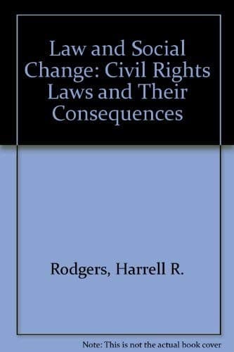 Book cover for Law & Social Change: Civil Rights Laws & Their Consequences by Rodgers, Harrell R.